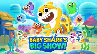 Baby Shark's Big Show!