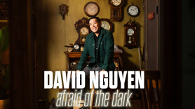 David Nguyen: Afraid of the Dark