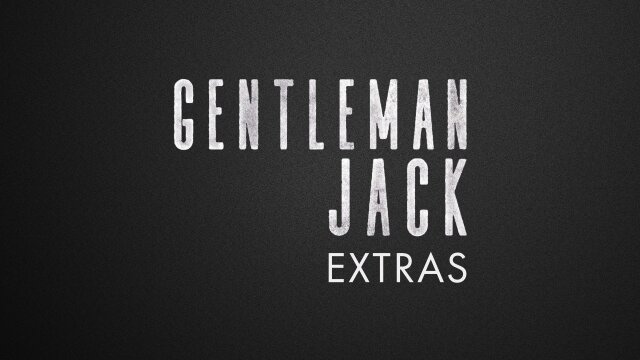 Gentleman Jack: Extras