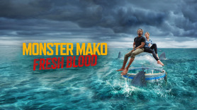 Monster Mako: Fresh Blood