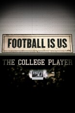College Football 150 - Football Is US: The College Player