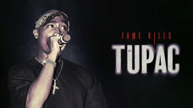 Fame Kills: Tupac