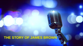 The Story of James Brown