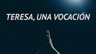 Teresa, una vocación