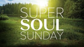 Super Soul Sunday