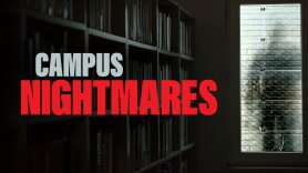 Campus Nightmares