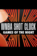 WNBA Shot Clock: Games of the Night