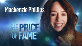 Mackenzie Phillips: The Price of Fame