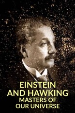 Einstein and Hawking: Masters of Our Universe
