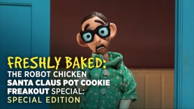 Freshly Baked: The Robot Chicken Santa Claus Pot Cookie Freakout Special: Special Edition