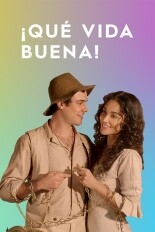 ¡Qué vida buena!