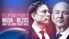Eclipsing Power: Musk, Bezos and the New Space Race