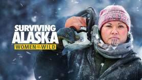 Surviving Alaska: Women of the Wild