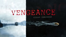 Vengeance: Killer Newlyweds