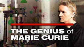 The Scientific Genius of Marie Curie