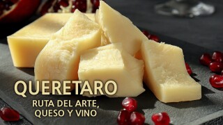 Queretaro: Ruta del arte, queso y vino