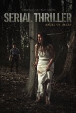 Serial Thriller: Angel of Decay