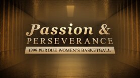 Passion & Perseverance: 1999 Purdue Women's Basketball