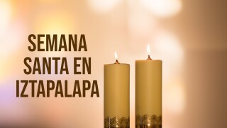 Semana Santa en Iztapalapa