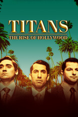 Titans: The Rise of Hollywood