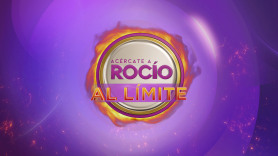 Acércate a Rocío al límite