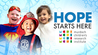 Hope Starts Here: Murdoch Children's Research Institute
