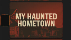 My Haunted Hometown
