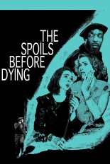 The Spoils Before Dying