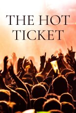 The Hot Ticket