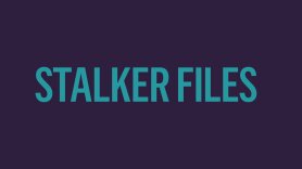 The Stalker Files