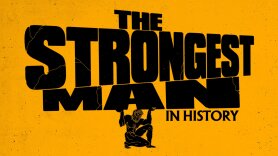 The Strongest Man in History