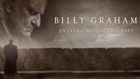 Billy Graham: An Extraordinary Journey