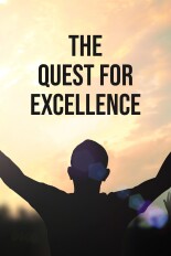 The Quest For Excellence