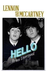 Lennon and McCartney: Hello From Liverpool
