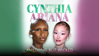 Cynthia & Ariana: Anything but Wicked
