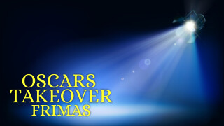 Oscars Takeover: Frimas