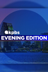 KPBS Evening Edition