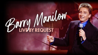 Barry Manilow: Live By Request