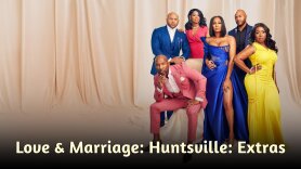 Love & Marriage: Huntsville: Extras