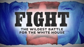 Fight: The Wildest Battle for the White House
