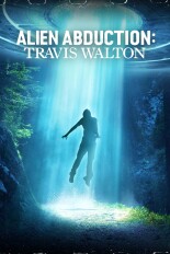 Alien Abduction: Travis Walton