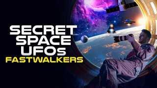 Secret Space UFOs: Fastwalkers