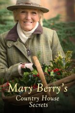 Mary Berry's Country House Secrets