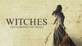 Witches: Truth Behind the Trials