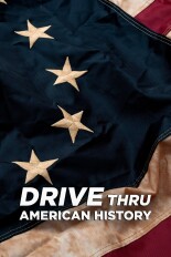 Drive Thru American History