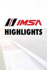 IMSA Highlights