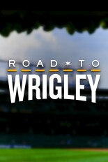 Road to Wrigley Live