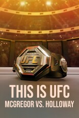 This Is UFC: McGregor vs. Holloway