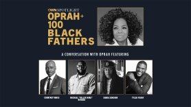 OWN Spotlight: Oprah and 100 Black Fathers