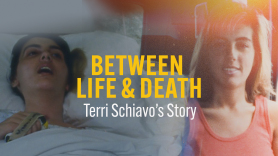 Between Life & Death: Terri Schiavo's Story